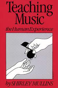 Shirley Mullins: Teaching Music The Human Experience