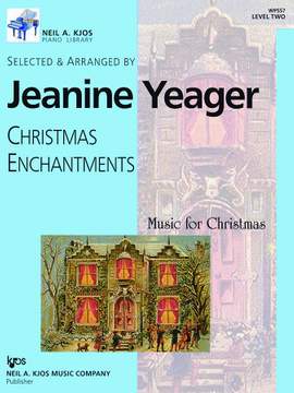 Jeanine Yeager: Christmas Enchantments Level 2