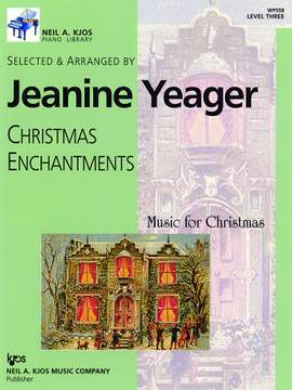 Jeanine Yeager: Christmas Enchantments Level 3