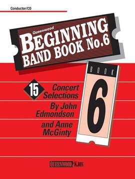 Anne McGinty_John Edmondson: Beginning Band Book No.6 (conductor/CD)