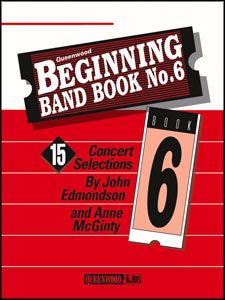Anne McGinty_John Edmondson: Beginning Band Book #6 For Conductor Score and CD