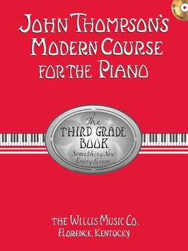 John Thompson's Modern Course for the Piano: The Third Grade Book (Book & CD)