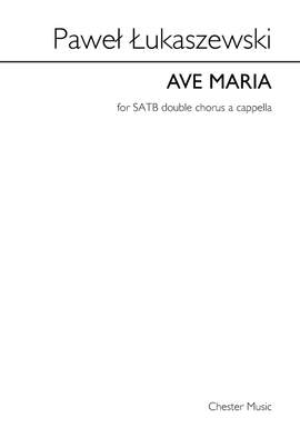 Paweł Łukaszewski: Ave Maria