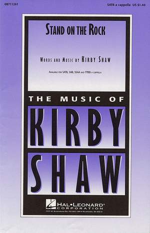 Kirby Shaw: Stand on the Rock
