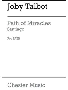 Joby Talbot: Path Of Miracles - Santiago