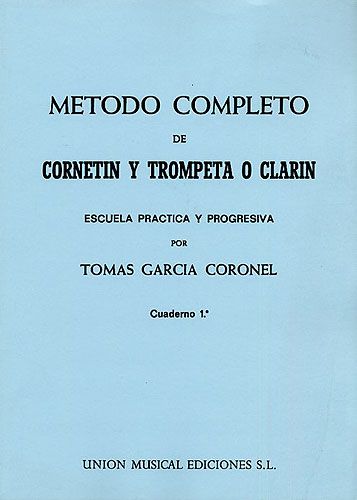 Tomas Garcia Coronel: Metodo Completo De Trompeta Vol.1