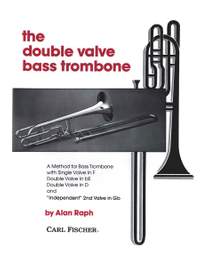 Alan Raph: Double Valve Bass Trombone Method