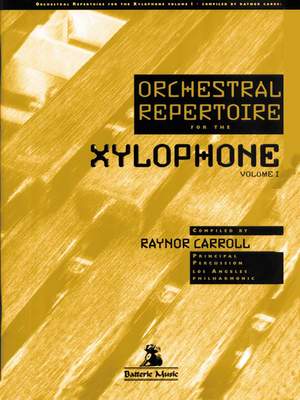 Raynor Carroll: Orchestral Repertoire for Xylophone Volume 1