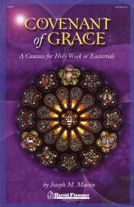Joseph M. Martin: Covenant of Grace