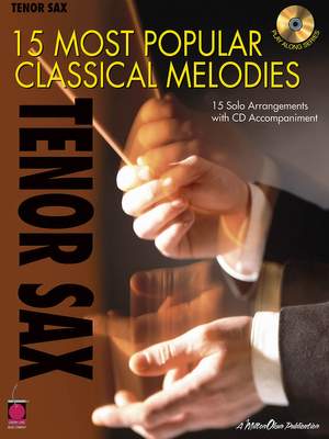 15 Most Popular Classical Melodies - Tenor Saxophone