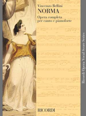 Vincenzo Bellini: Norma - Vocal Opera Score