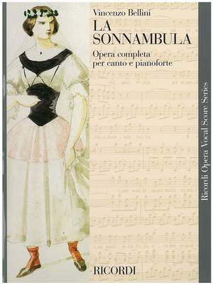 Vincenzo Bellini: La Sonnambula - Opera Vocal Score