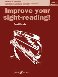Improve your sight-reading! Piano Grade 5