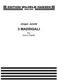 Jorgen Jersild: Jersild 3 Madrigals