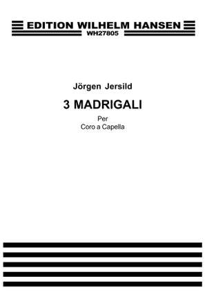 Jorgen Jersild: Jersild 3 Madrigals
