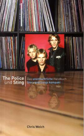 Chris Welch: The Police Und Sting - Das Unentbehrliche Handbuch Story Und Songs Kompact