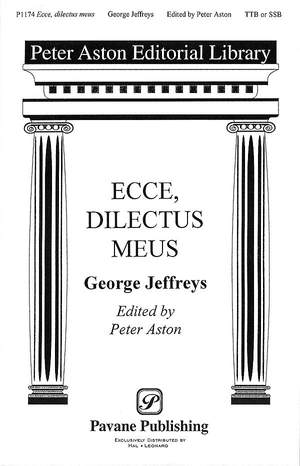 George Jeffreys: Ecce, Dilectus Meus