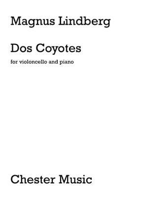 Magnus Lindberg: Dos Coyotes (Cello/Piano)
