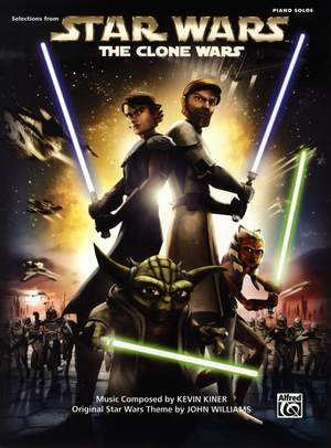Kevin Kiner/John Williams: Star Wars: The Clone Wars