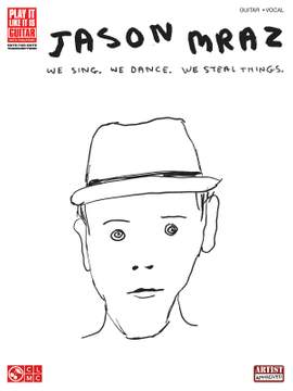 Jason Mraz - We Sing, We Dance, We Steal Things.