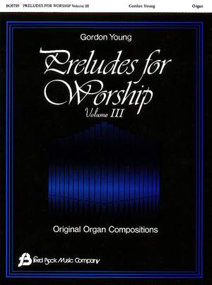 Gordon Young: Preludes for Worship - Volume 3