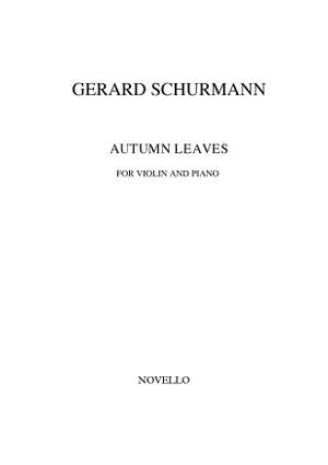 Gerard Schurmann: Autumn Leaves