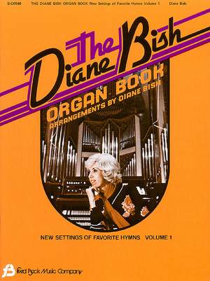 Diane Bish: The Diane Bish Organ Book - Volume 1