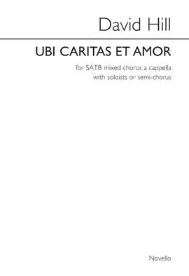 David Hill: Ubi Caritas Et Amor