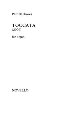 Patrick Hawes: Toccata For Organ