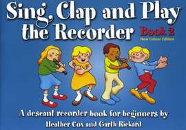 Sing, Clap and Play The Recorder Book 2