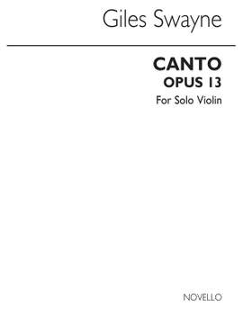 Giles Swayne: Canto Op.31 For Violin