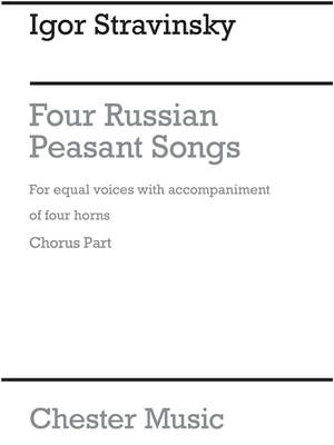 Igor Stravinsky: Four Russian Peasant Songs - 1954 Version