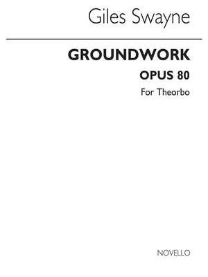 Giles Swayne: Groundwork Op.80