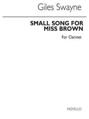 Giles Swayne: A Small Song For Miss Brown