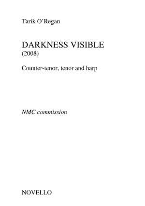 Tarik O'Regan: Darkness Visible (Counter-Tenor/Tenor/Harp)