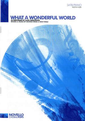 Bob Thiele_George David Weiss_Louis Armstrong: What A Wonderful World (SATB/Piano)