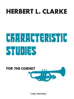 Herbert L. Clarke: Characteristic Studies