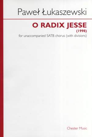 Paweł Łukaszewski: O Radix Jesse