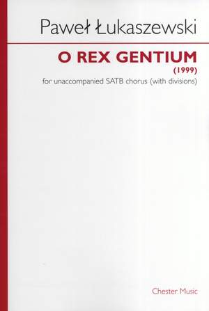 Paweł Łukaszewski: O Rex Gentium