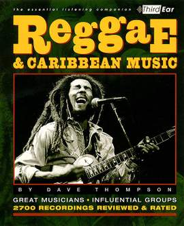 Dave Thompson: Reggae And Caribbean Music - The Essential Listening Companion