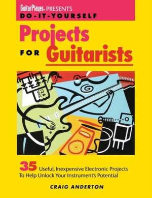 Guitar Player Presents Do-It-Yourself Projects
