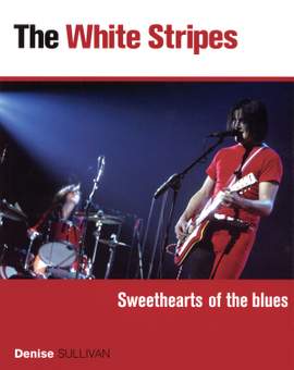 The White Stripes - Sweethearts of the Blues