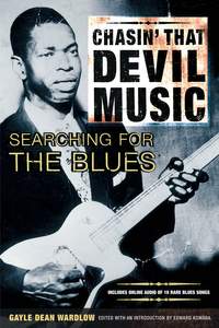 Gayle Dean Wardlow: Chasin' That Devil's Music - Searching for the Blues