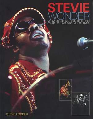 Steve Lodder: Stevie Wonder - A Musical Guide To The Classic Albums