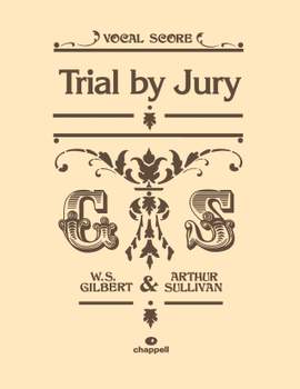 Gilbert & Sullivan: Trial By Jury