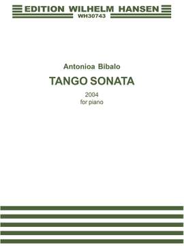 Antonio Bibalo: Tango Sonate - Piano Sonate Nr. 3