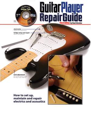 The Guitar Player Repair Guide - 3rd Revised Ed.
