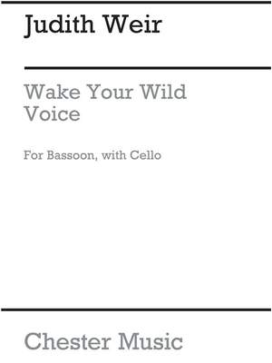 Judith Weir: Wake Your Wild Voice