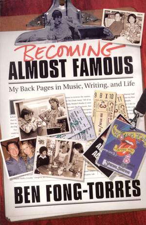 Ben Fong-Torres: Becoming Almost Famous -