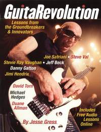 Jesse Gress: GuitaRevolution - Lessons From The Groundbreakers And Innovators